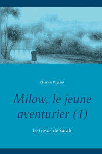 Milow, le jeune aventurier (1)