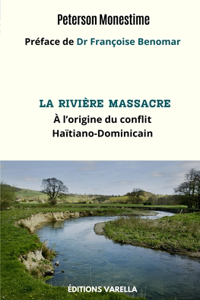 La rivière Massacre
