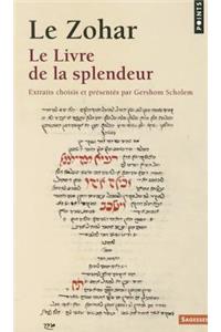 Zohar. Le Livre de La Splendeur(le)