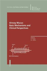 Airway Mucus: Basic Mechanisms and Clinical Perspectives