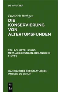 Metalle Und Metallegierungen. Organische Stoffe