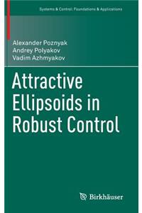 Attractive Ellipsoids in Robust Control