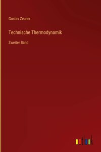 Technische Thermodynamik: Zweiter Band