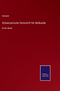 Schweizerische Zeitschrift für Heilkunde