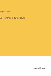 De l'inversion du testicule