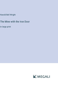 Mine with the Iron Door