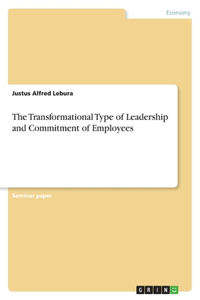 Transformational Type of Leadership and Commitment of Employees