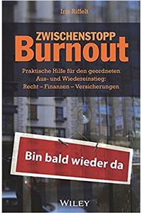 Zwischenstopp Burnout - Praktische Hilfe fur den geordneten Aus- und Wiedereinstieg - Rechte, Finanzen, Versicherungen 2e