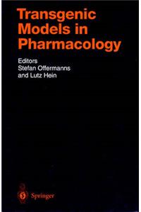 Transgenic Models in Pharmacology