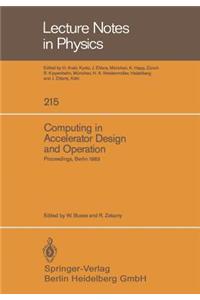 Computing in Accelerator Design and Operation