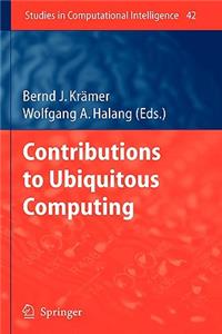 Contributions to Ubiquitous Computing