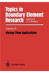 Viscous Flow Applications