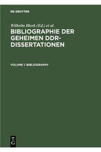 Bibliographie Der Geheimen Ddr-Dissertationen / Bibliography of Secret Dissertations in the German Democratic Republic