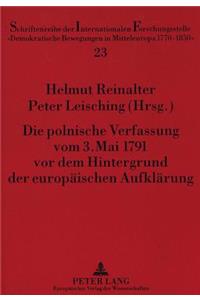 Polnische Verfassung Vom 3. Mai 1791 VOR Dem Hintergrund Der Europaeischen Aufklaerung