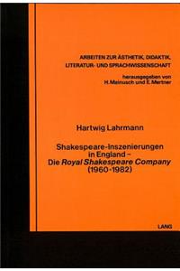 Shakespeare-Inszenierungen in England- Die «Royal Shakespeare Company» (1960-1982)