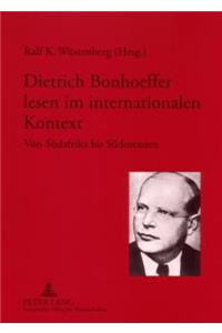 Dietrich Bonhoeffer Lesen Im Internationalen Kontext