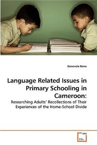 Language Related Issues in Primary Schooling in Cameroon