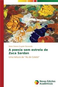 A poesia sem estrela de Zuca Sardan