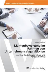 Markenbewertung Im Rahmen Von Unternehmensakquisitionen