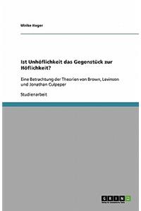 Ist Unhöflichkeit das Gegenstück zur Höflichkeit?