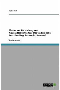 Muster zur Herstellung von Außeralltäglichkeiten - Das traditionelle Fest