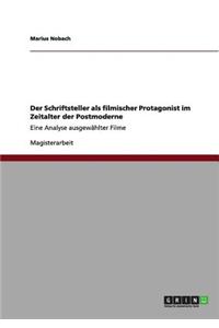 Der Schriftsteller als filmischer Protagonist im Zeitalter der Postmoderne