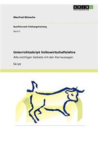 Unterrichtsskript Volkswirtschaftslehre