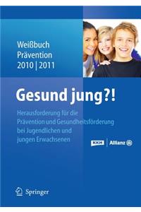 Gesund Jung?!
