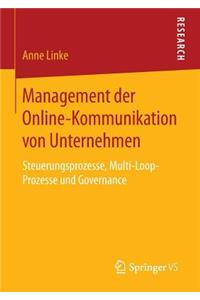 Management Der Online-Kommunikation Von Unternehmen: Steuerungsprozesse, Multi-Loop-Prozesse Und Governance