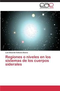 Regiones O Niveles En Los Sistemas de Los Cuerpos Siderales
