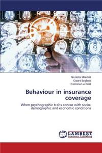 Behaviour in insurance coverage