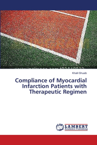 Compliance of Myocardial Infarction Patients with Therapeutic Regimen