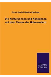 Kurfurstinnen Und Koniginnen Auf Dem Throne Der Hohenzollern