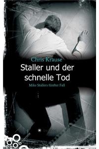 Staller und der schnelle Tod