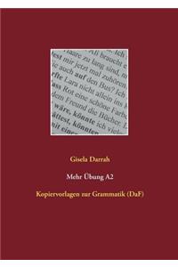 Mehr Übung A2: Kopiervorlagen zur Grammatik (DaF)