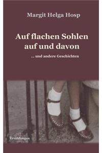 Auf flachen Sohlen auf und davon