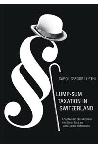 Lump-Sum Taxation in Switzerland