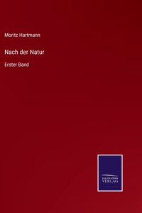 Nach der Natur