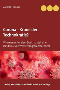 Corona - Krone der Technokratie?