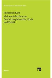 Kleinere Schriften zur Geschichtsphilosophie, Ethik und Politik