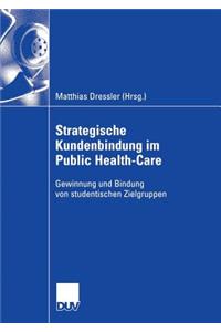 Strategische Kundenbindung Im Public Health-Care