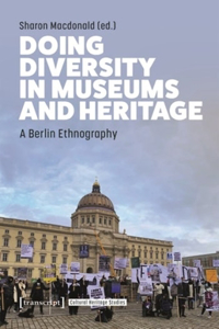 Doing Diversity in Museums and Heritage