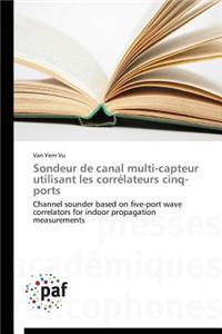 Sondeur de Canal Multi-Capteur Utilisant Les Corrélateurs Cinq-Ports