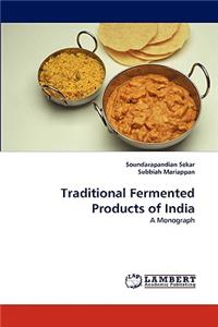 Traditional Fermented Products of India