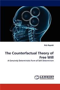 Counterfactual Theory of Free Will
