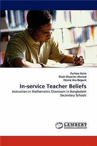 In-Service Teacher Beliefs