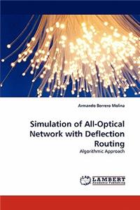 Simulation of All-Optical Network with Deflection Routing