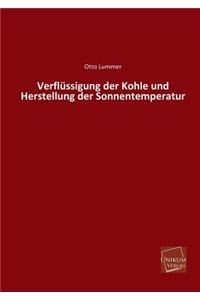 Verflussigung Der Kohle Und Herstellung Der Sonnentemperatur