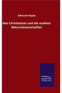 Das Christentum und die exakten Naturwissenschaften