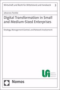 Digital Transformation in Small and Medium-Sized Enterprises